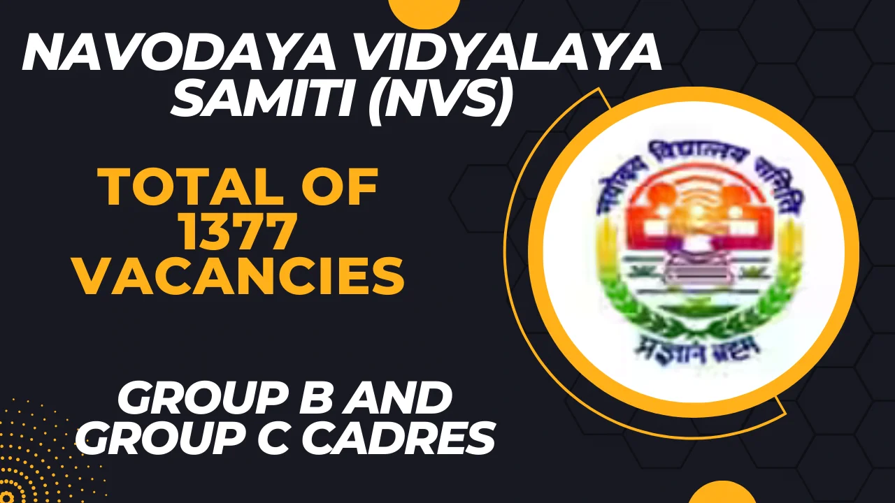 Navodaya Vidyalaya Samiti (NVS) - 1377 various non-teaching posts- Staff Nurse, Assistant Section Officer, Audit Assistant, Junior Translation Officer, Legal Assistant, Stenographer, Computer Operator, Catering Supervisor, Junior Secretariat Assistant, Electrician cum Plumber, Lab Attendant, Mess Helper, and Multi Tasking Staff. These positions are categorized into Group B and Group C cadres