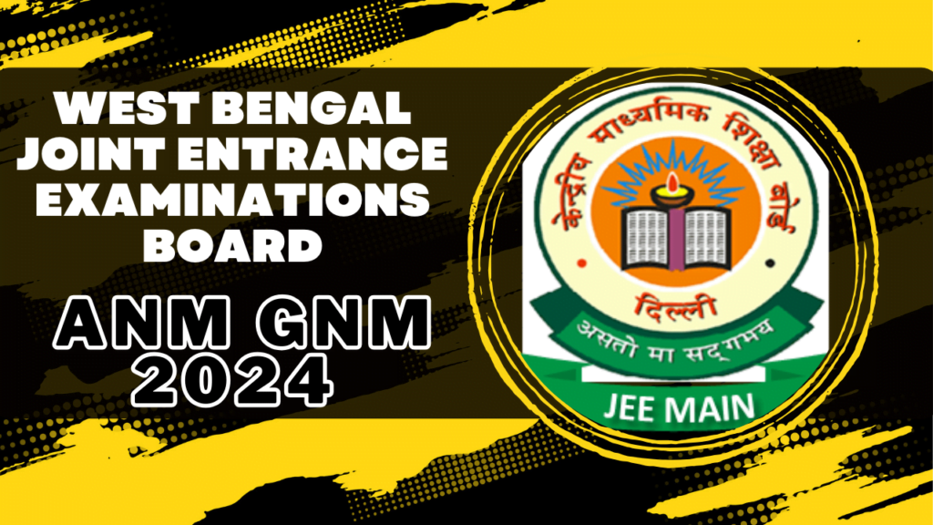 West Bengal Joint Entrance Examinations Board (WBJEEB) ANM(R) & GNM