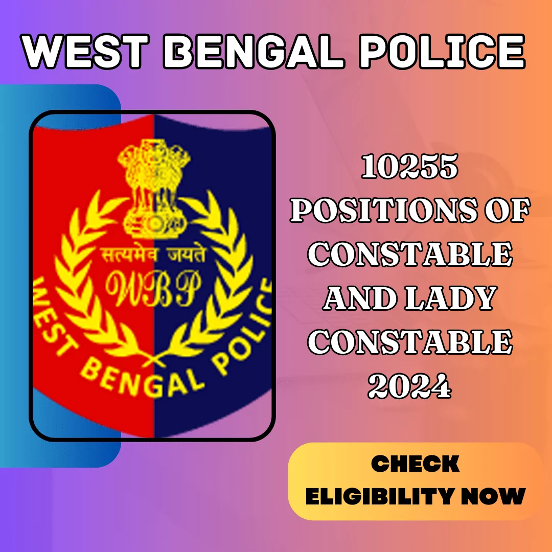 WBP Constable Recruitment 2024 10255 Positions Are Open Verify